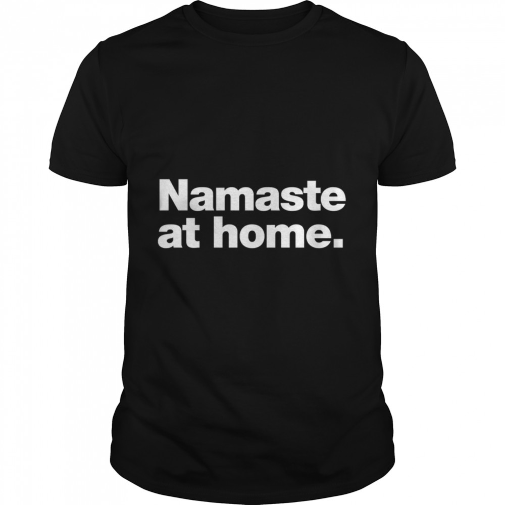 Namaste at home Classic T- Classic Men's T-shirt