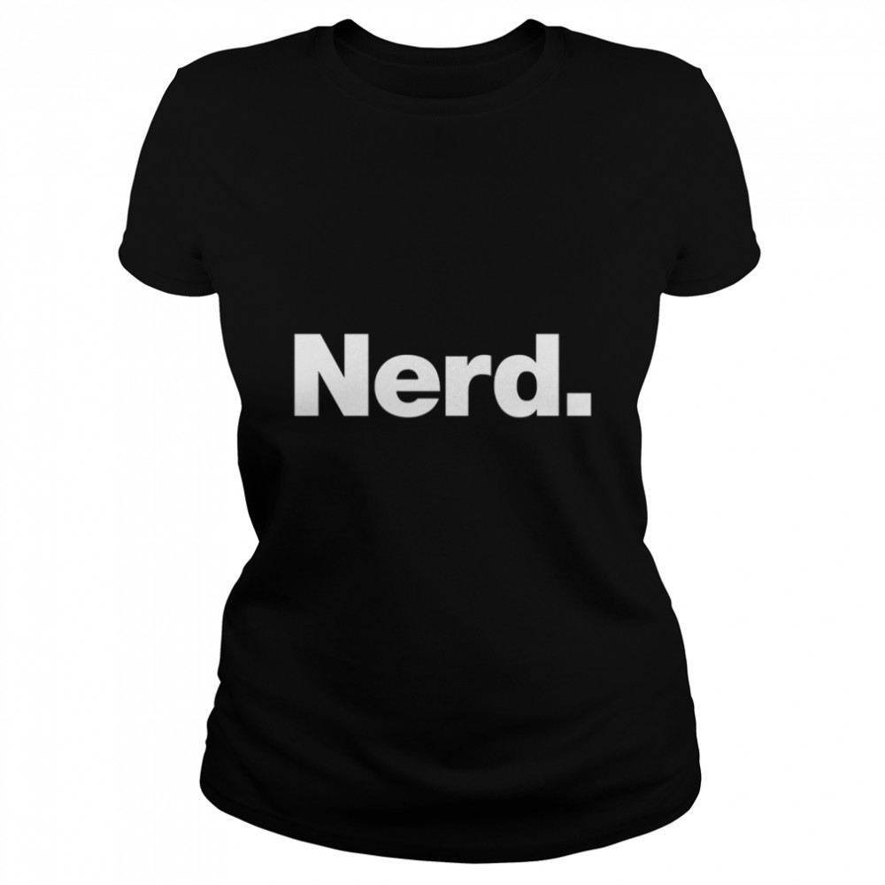 Nerd Classic T- Classic Women's T-shirt