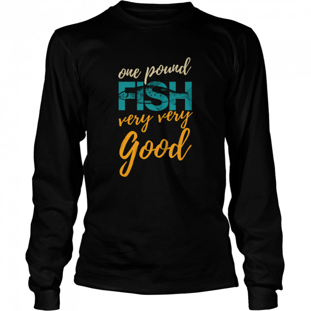One Pound Fish Essential T- Long Sleeved T-shirt