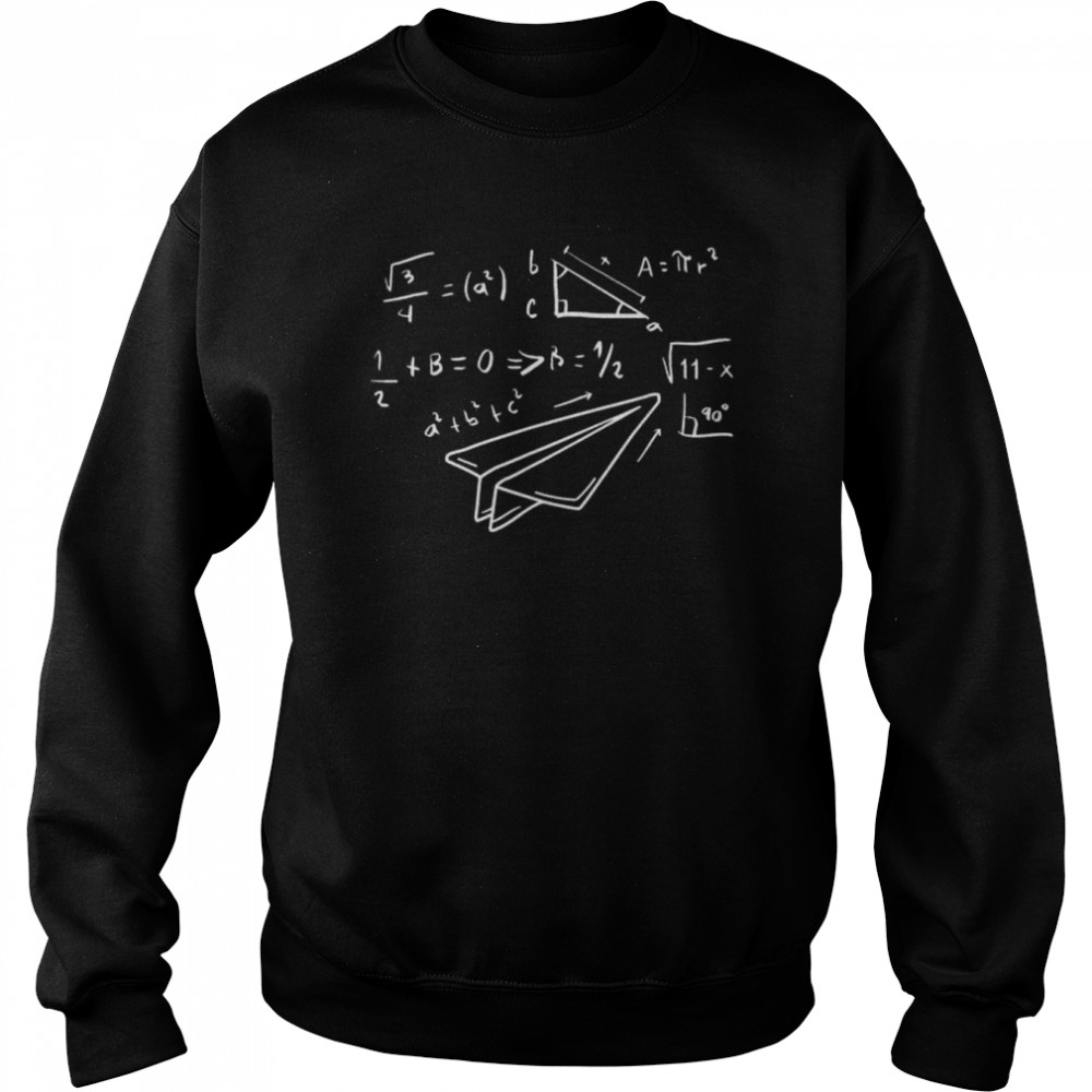 Paper airplane pilot math teacher engineer paper plane shirt Unisex Sweatshirt