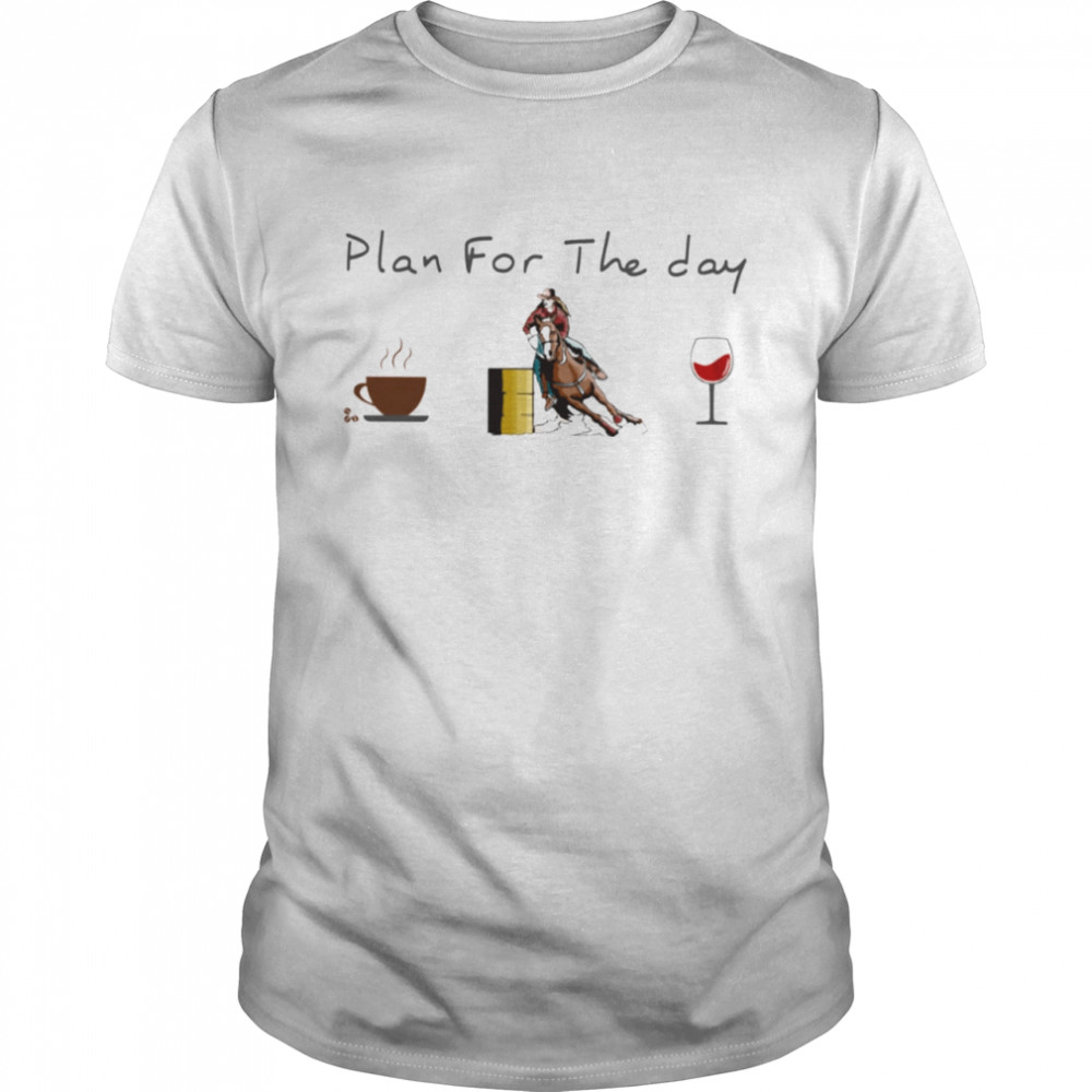 Plan for the day barrel racing Classic T- Classic Men's T-shirt