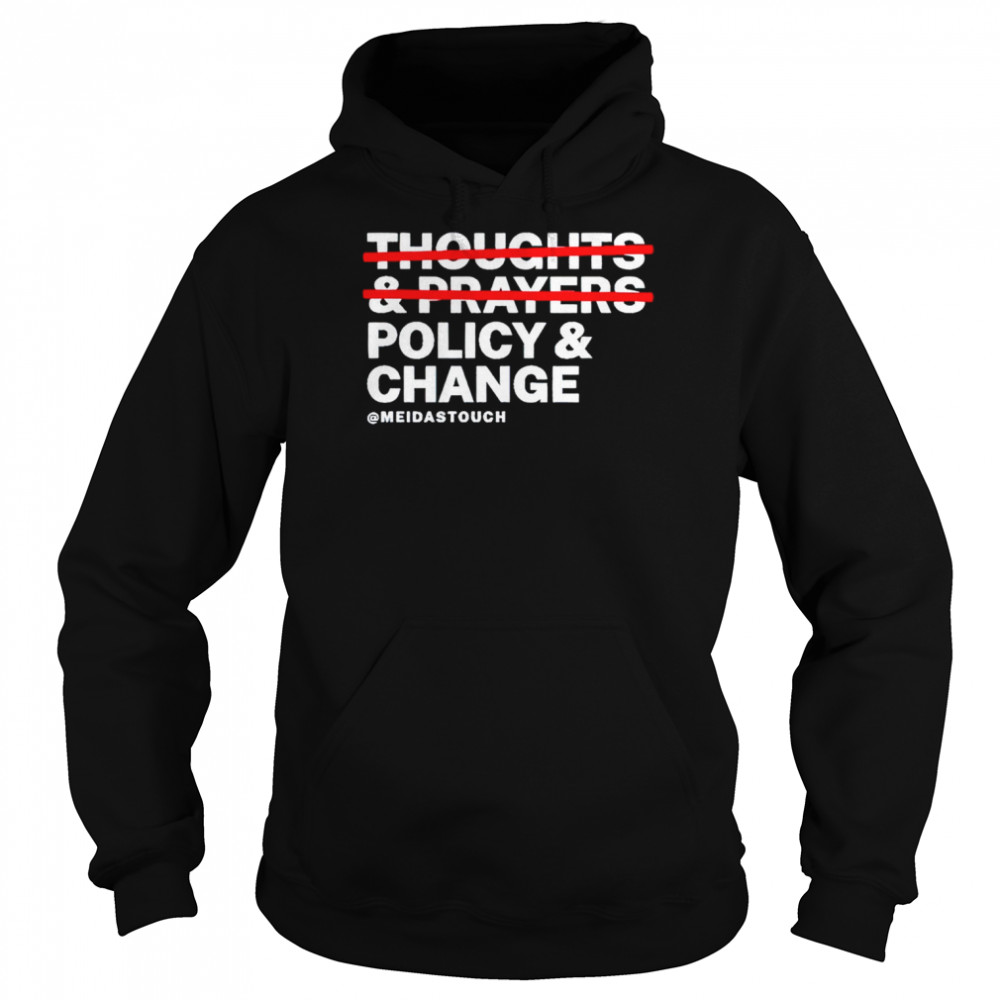 Policy And Change shirt Unisex Hoodie