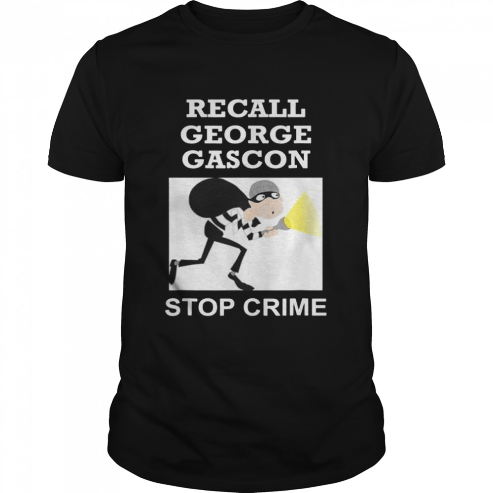 Recall George Gascon Stop Crime shirt Classic Men's T-shirt