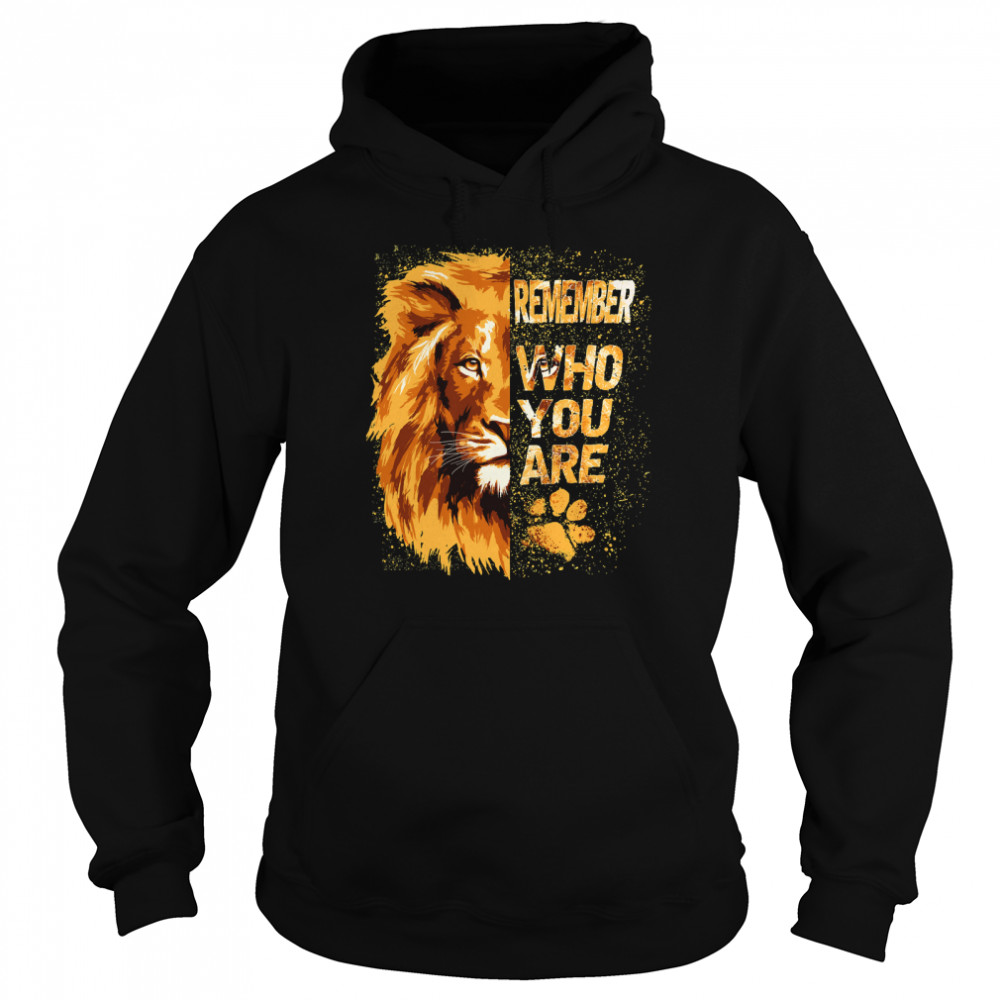 Remember Who You Are Lion Vintage Retro Classic T- Unisex Hoodie