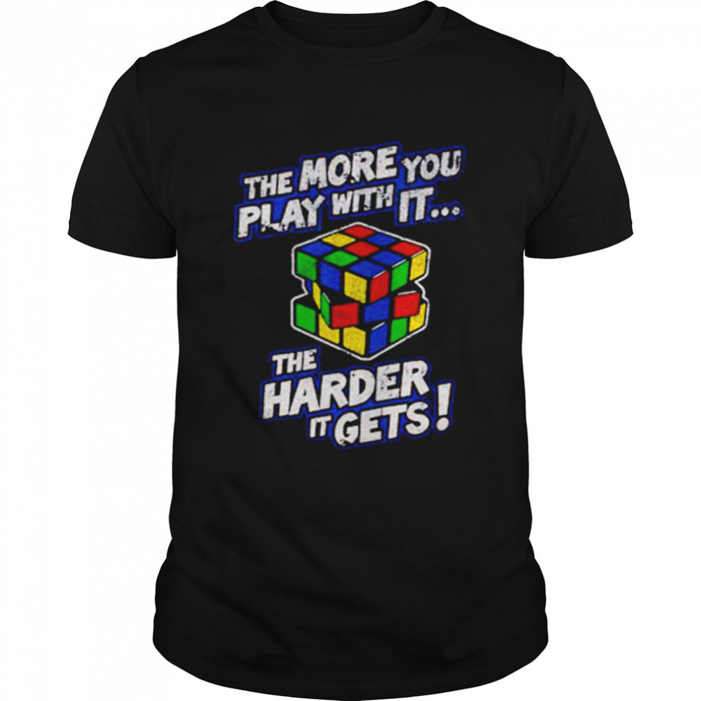 Rubik’s Cube The More You Play With It shirt Classic Men's T-shirt