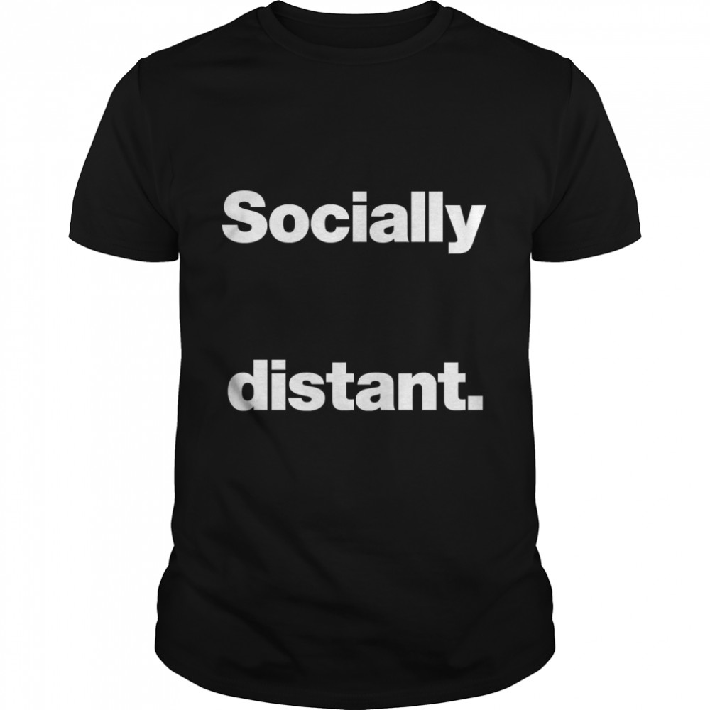 Socially distant. Classic T- Classic Men's T-shirt Socially distant. Classic T- Classic Men's T-shirt