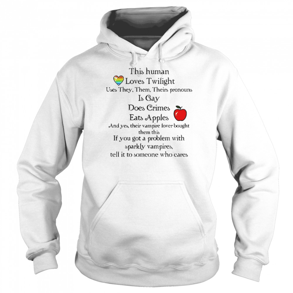 This human loves twilight oddly specific shirt Unisex Hoodie