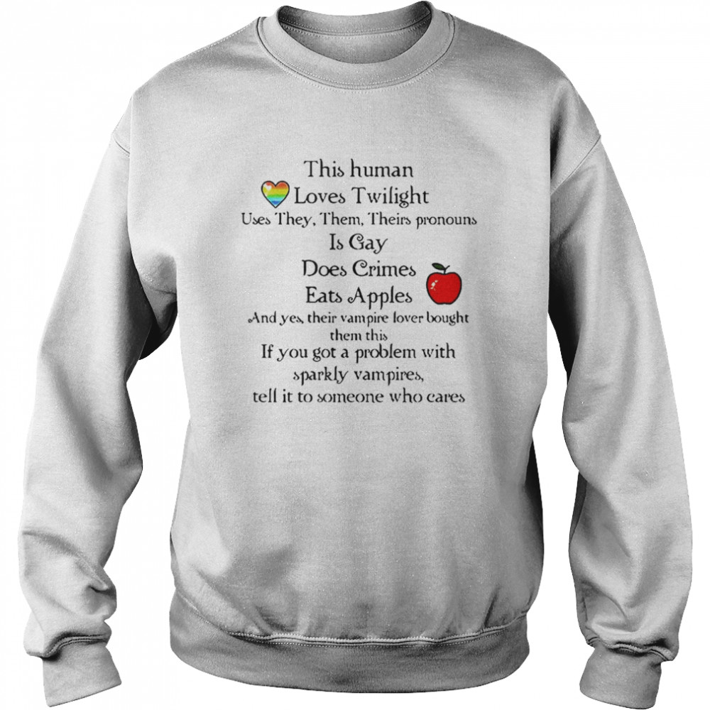 This human loves twilight oddly specific shirt Unisex Sweatshirt