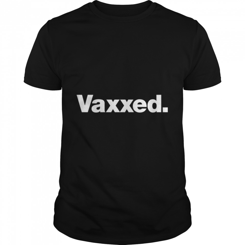Vaxxed. Classic T- Classic Men's T-shirt