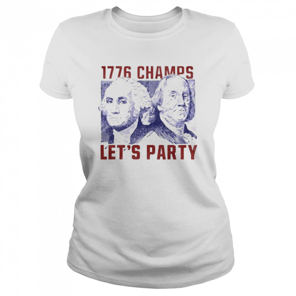 Washington And Lincoln 1776 Champs Let’s Party Usa  Classic Women's T-shirt