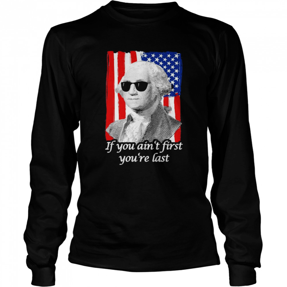 4th July Georg Washington Patriotic Quote Independence Day T- Long Sleeved T-shirt