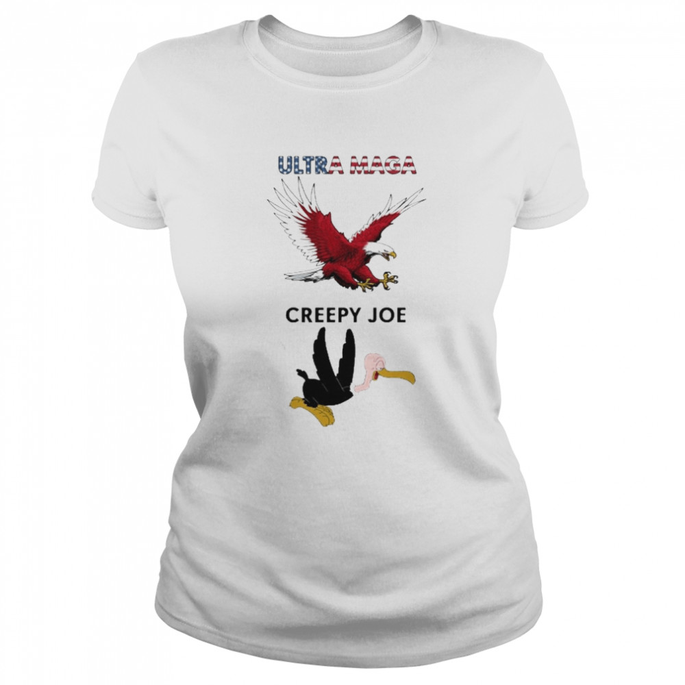Eagle Ultra Maga Creepy Joe Classic Women's T-shirt