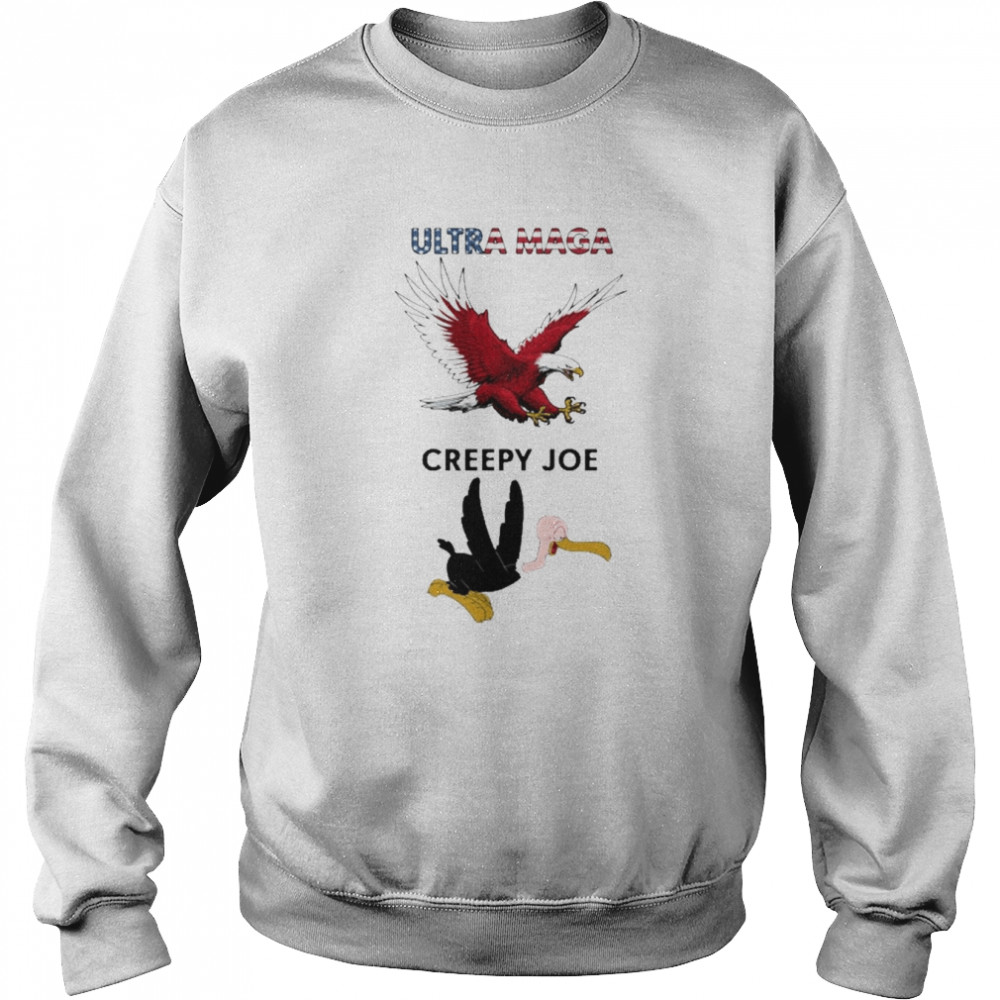 Eagle Ultra Maga Creepy Joe  Unisex Sweatshirt
