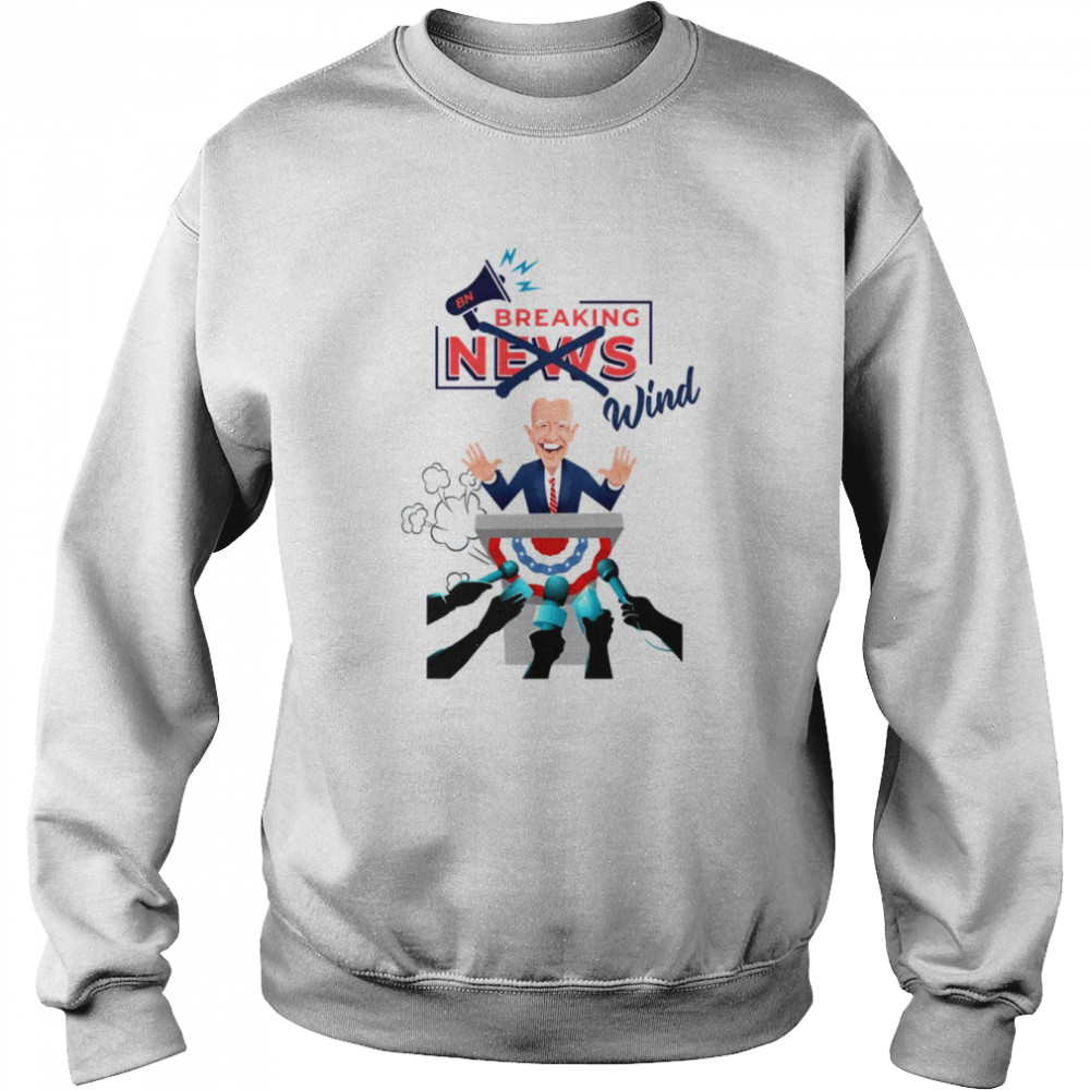 Fartgate 2021 Funny Sarcastic Political Anti Biden shirt Unisex Sweatshirt