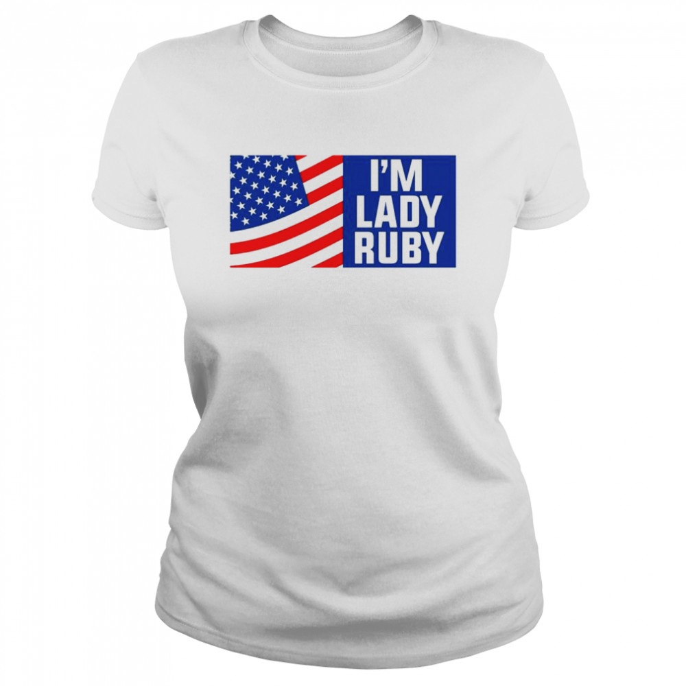 I’m Lady Ruby American flag shirt Classic Women's T-shirt