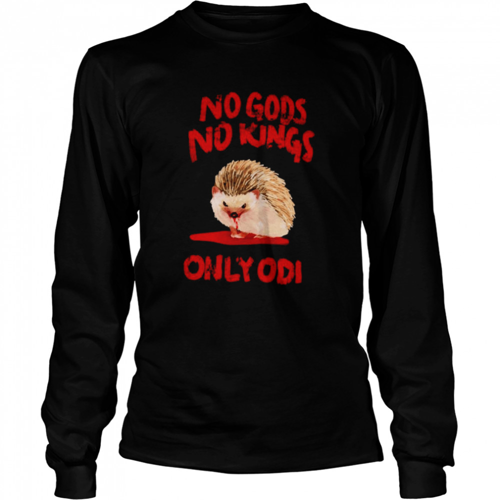 No Gods No Kings Only Odi Fight Me Michael Mouse T- Long Sleeved T-shirt