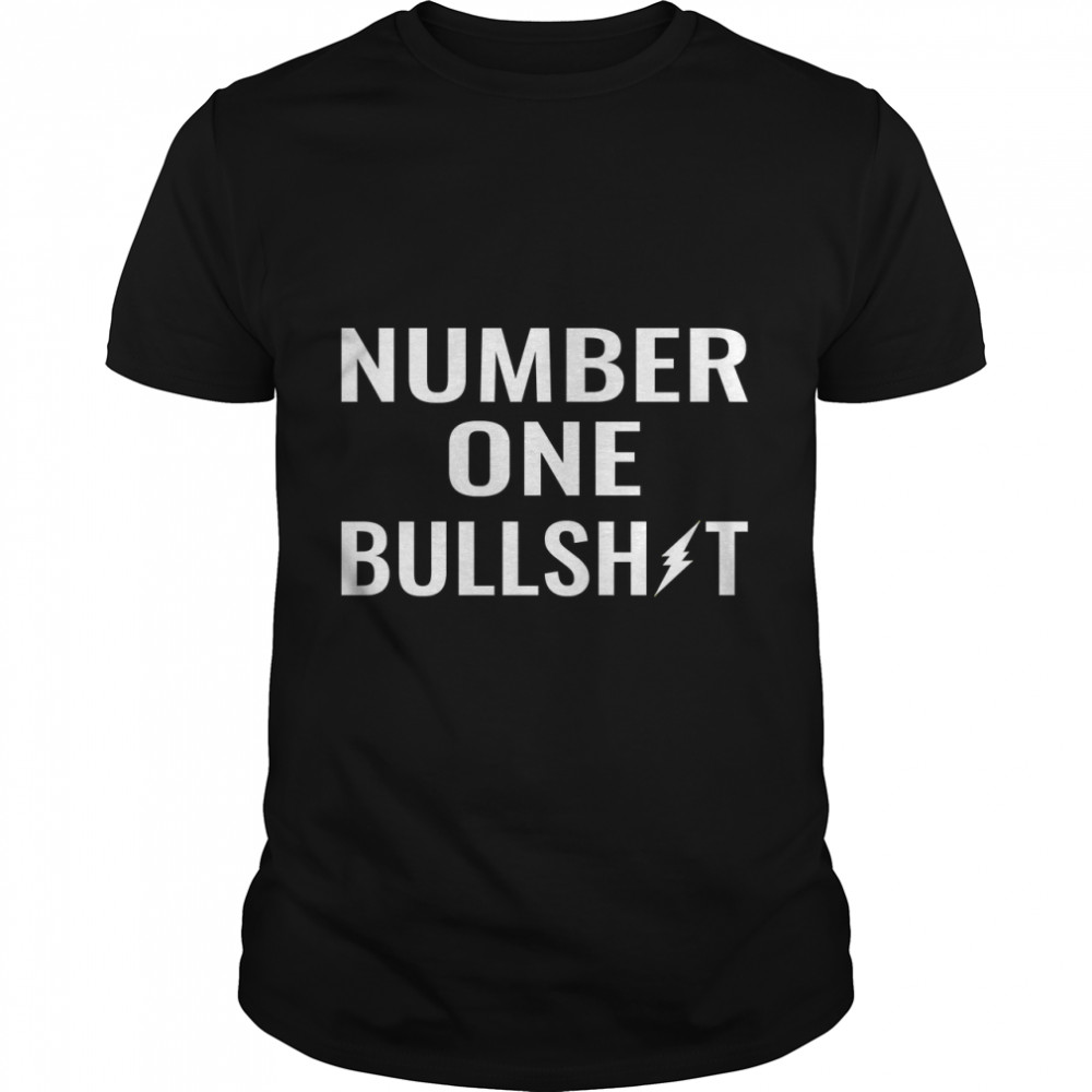 Number One Bullshit  Essential T-Shirt
