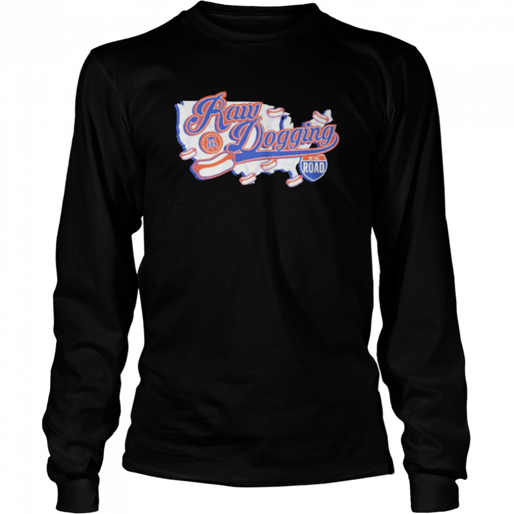 Raw Dogging On The Road  Long Sleeved T-shirt