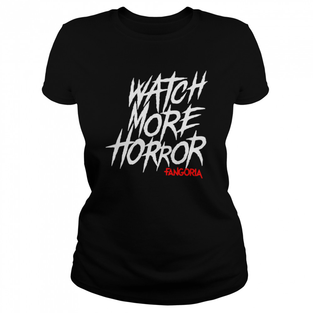 Watch More Horror Fangoria 2022 T-shirt Classic Women's T-shirt