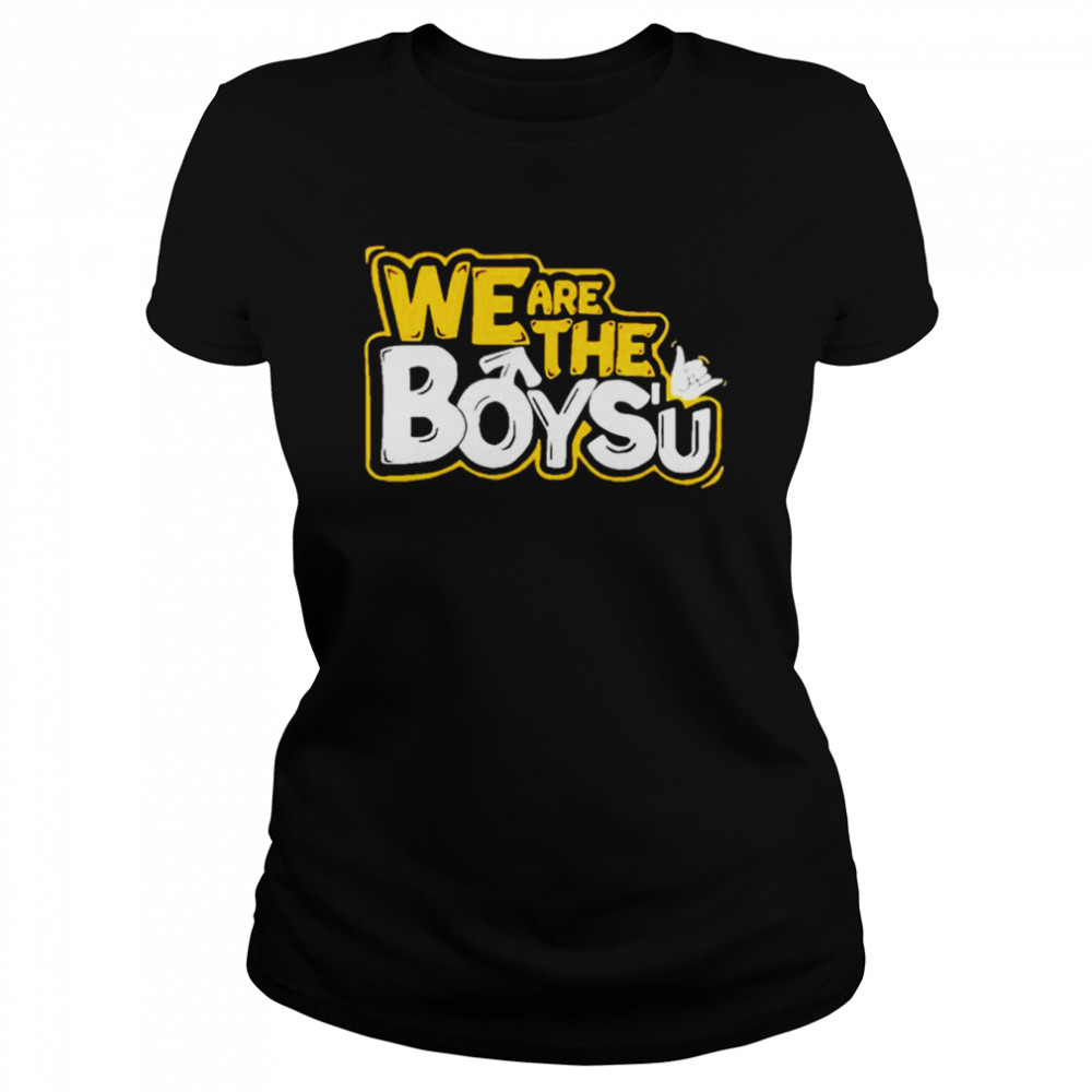 We are the boysu shirt Classic Women's T-shirt