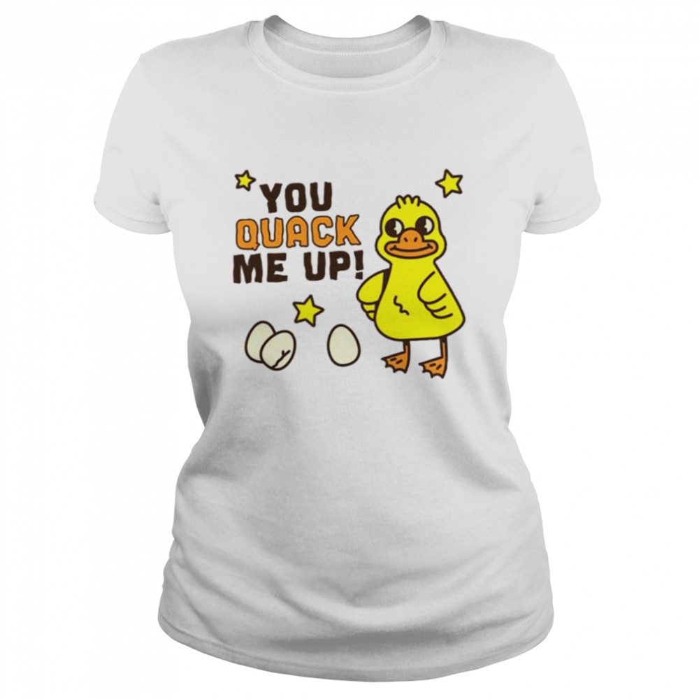 You quack me up animal lovers duck shirt Classic Women's T-shirt