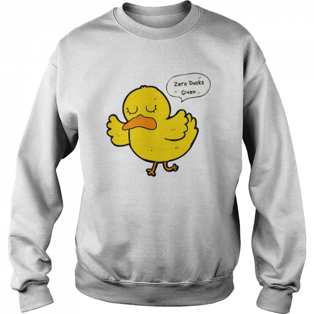 Zero Given Animal Lovers Duck shirt Unisex Sweatshirt