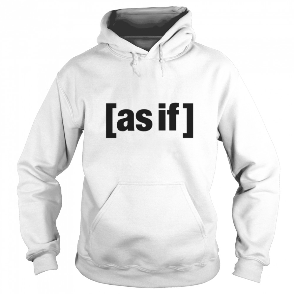 [as if]  Classic T- Unisex Hoodie