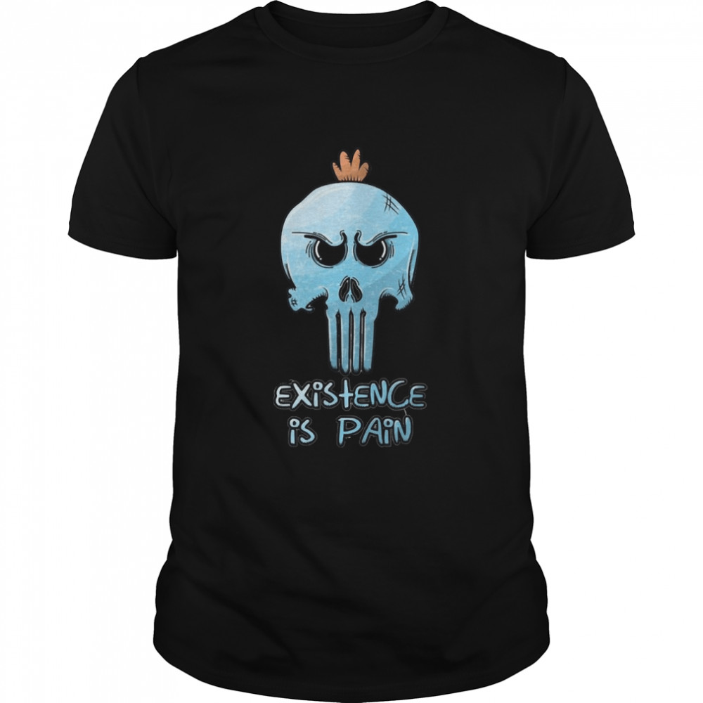 Existence is pain in the ass  Essential T- Classic Men's T-shirt