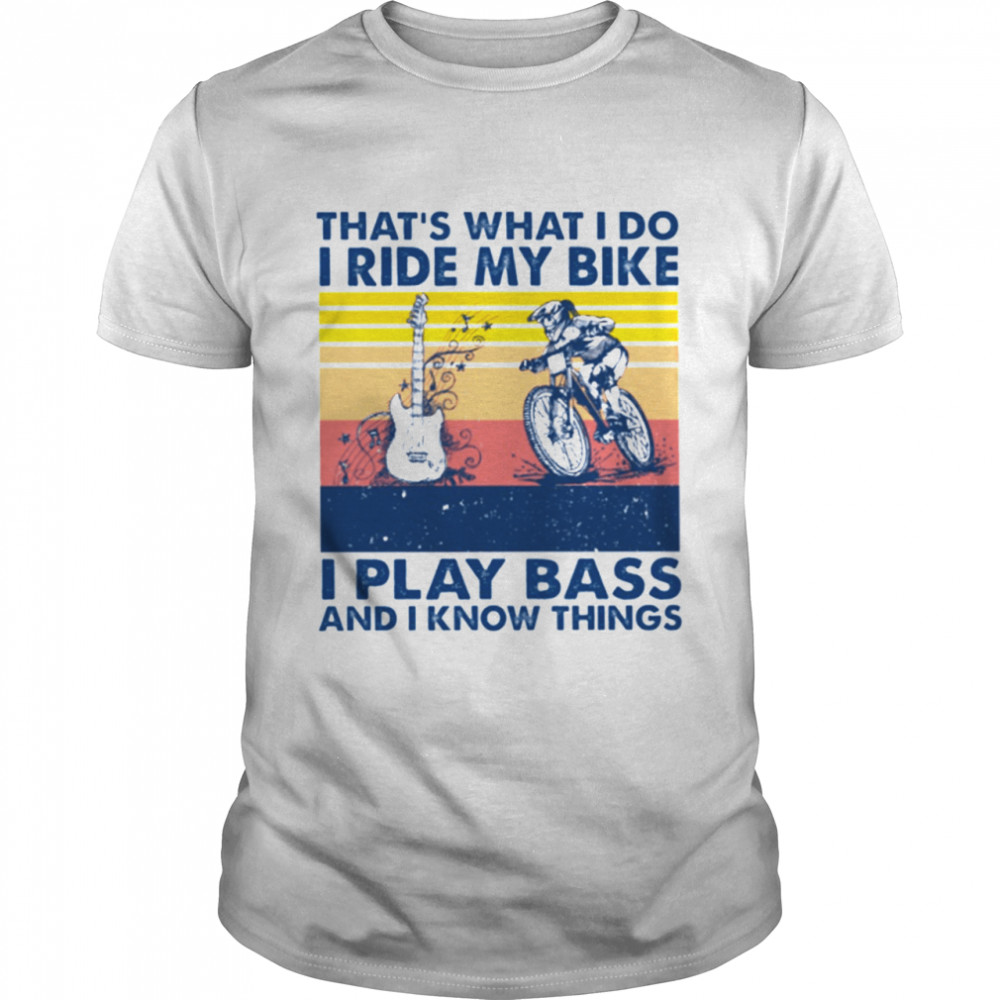 That's what i do I ride I play Bass - MTB woman Classic T- Classic Men's T-shirt