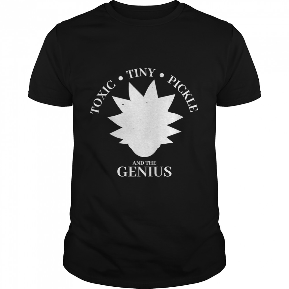 Toxic, Tiny, Pickle And The Genius Classic T-Shirt