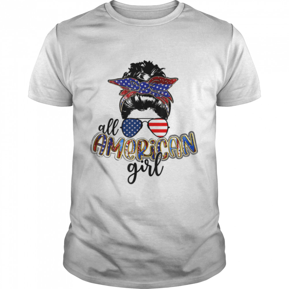 All American Girl Messy Bun USA Flag Patriotic 4th Of July T-Shirt B0B45NHYMN
