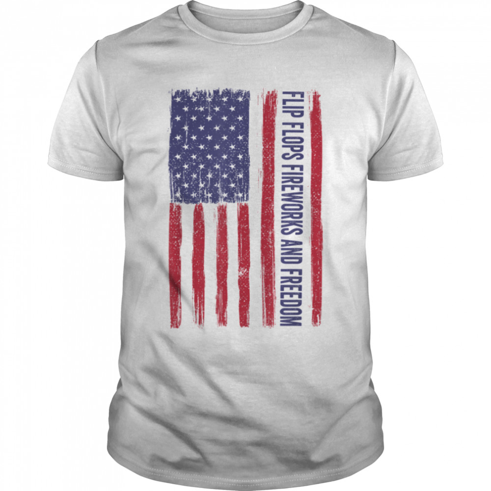 Flip Flops Fireworks And Freedom Fourth Of July 4Th Party T-Shirt B0B4Zktwb8