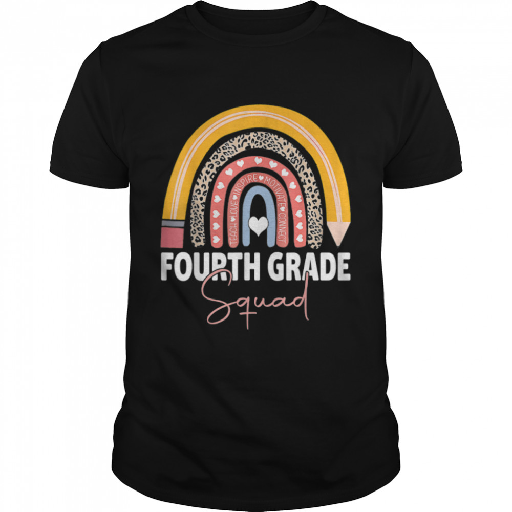 Fourth Grade Rainbow Girls Boys Teacher Team 4Th Grade Squad T-Shirt B0B4Z4Znnc