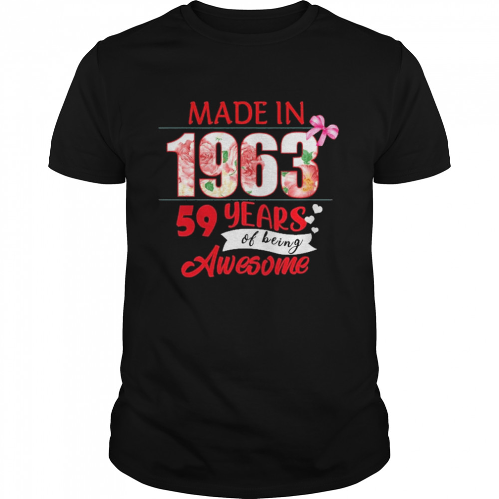 Made In 1963 59 Year Of Being Awesome Shirt