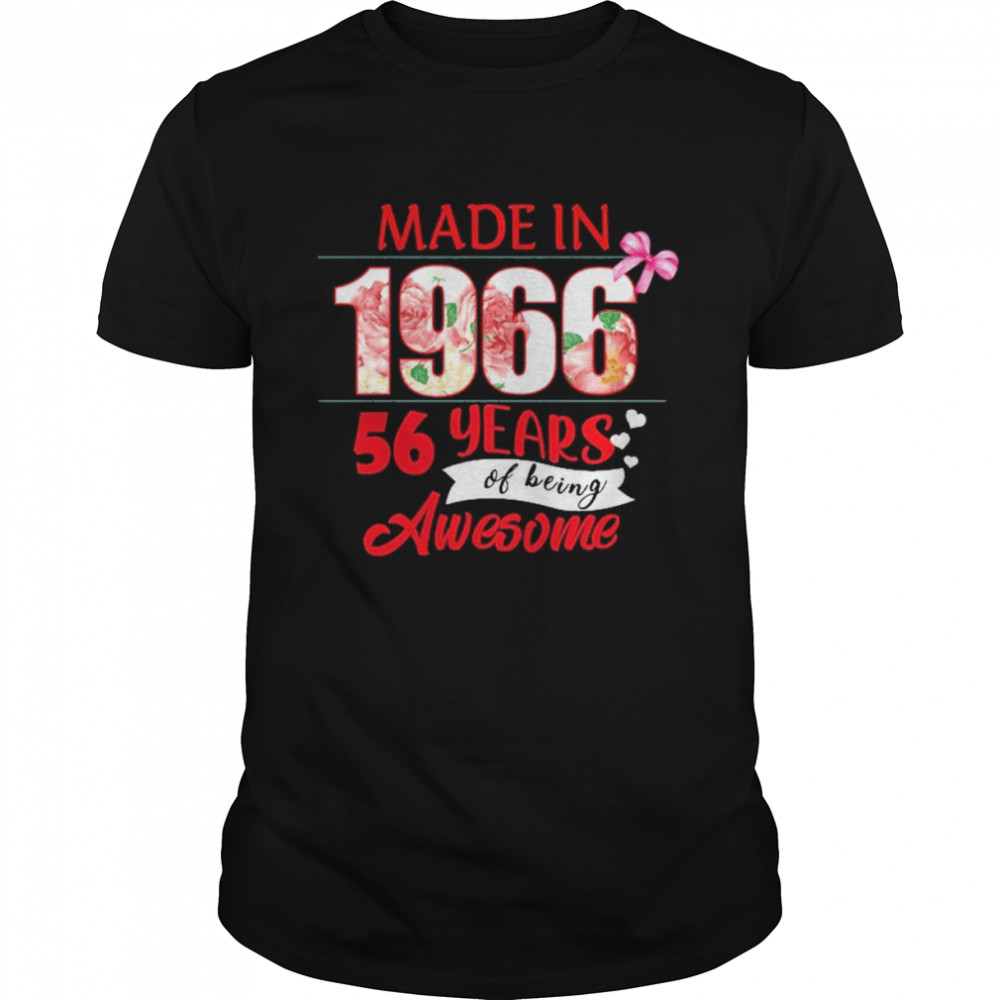 Made In 1966 56 Year Of Being Awesome Shirt