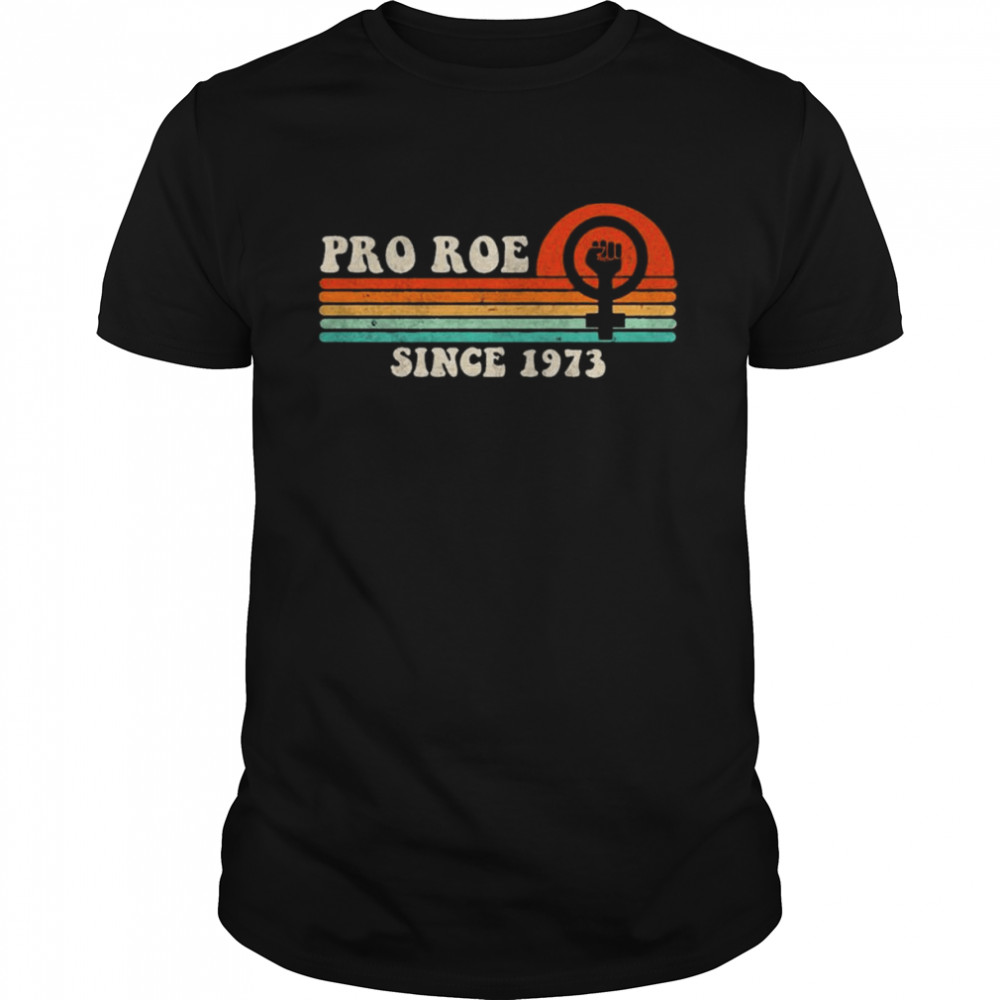 Pro Roe Since 1973 Vintage Retro T- Classic Men's T-shirt