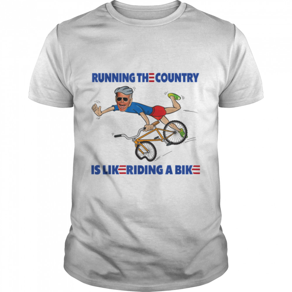 Running The Country Is Like Riding A Bike Biden Bike Bicycle T- B0B51BRLHK Classic Men's T-shirt