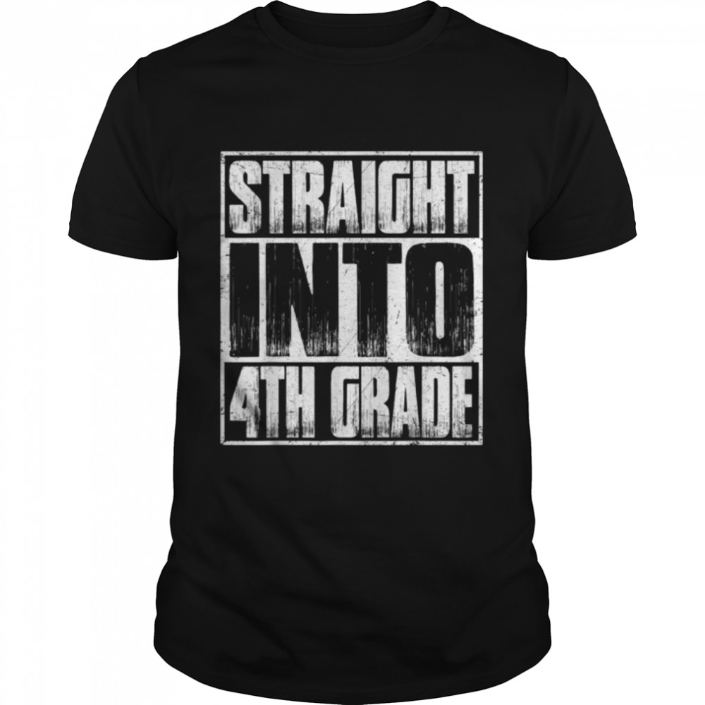 Straight Into 4Th Grade Fourth Grade Back To School Boy Girl T-Shirt B0B45Lpbf7