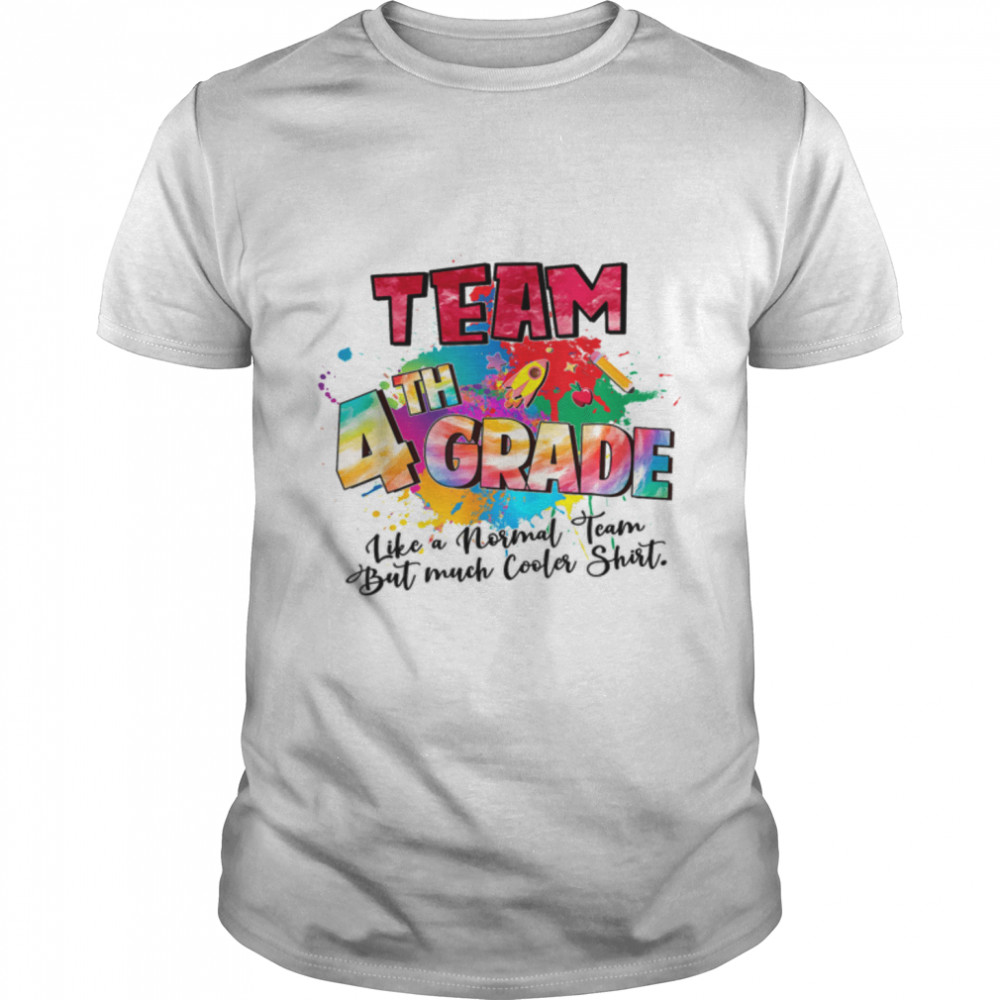 Team Fourth Grade Funny 4th Back To School Teacher Student T-Shirt B0B45M85B3