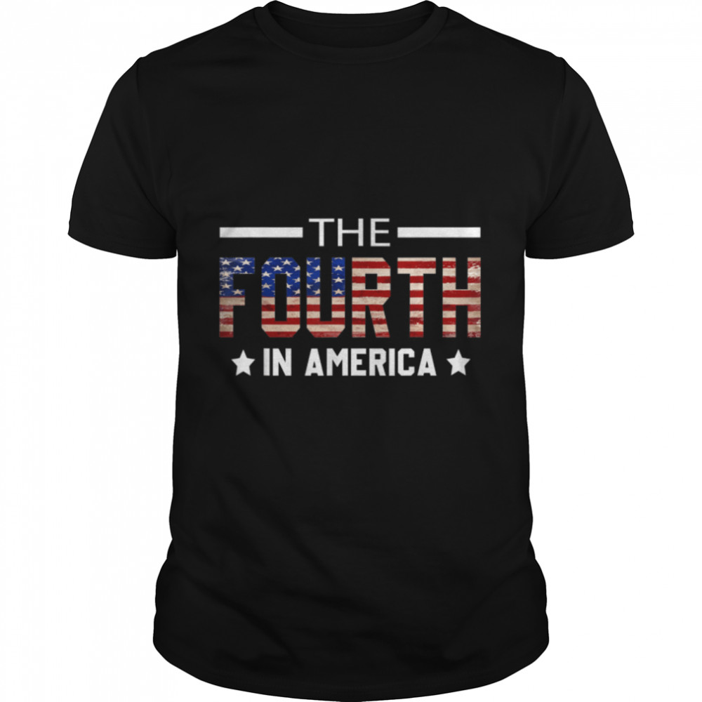 The Fourth In America Fireworks 4th Of July Anniversary T-Shirt B0B4ZL5WLT