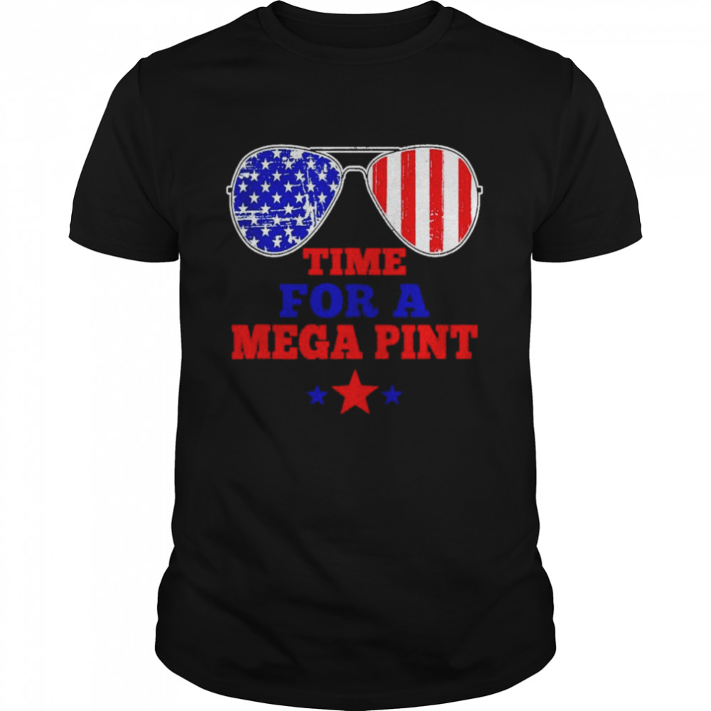 Time For A Mega Pint 4th of July Patriotic Sunglasses shirt