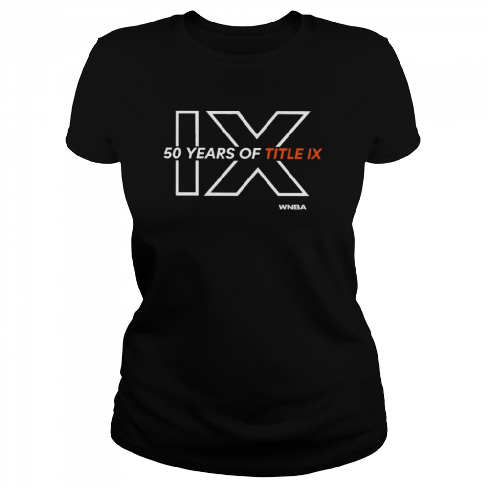 50 years of title ix impact culture change shirt Classic Women's T-shirt