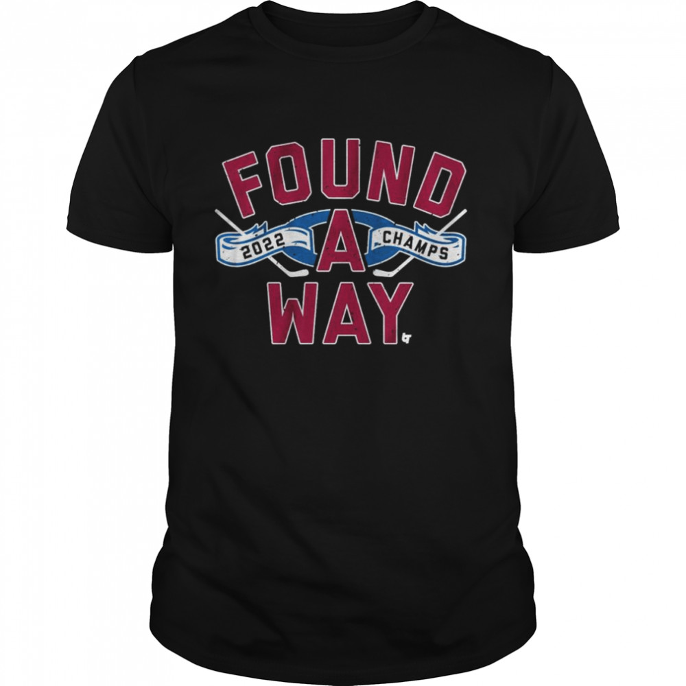 Avalanche 2022 Champs Found A Way Finals Cup  Classic Men's T-shirt