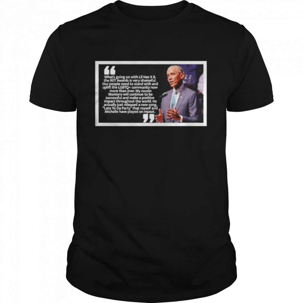 Barack Obama With A Statemnt On The Lil Nas X & Betawards  Classic Men's T-shirt