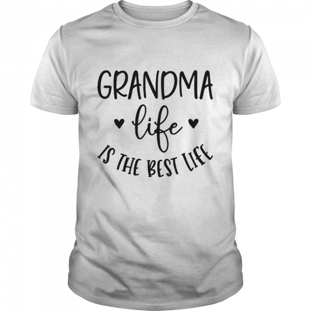 Grandma life is the best life shirt