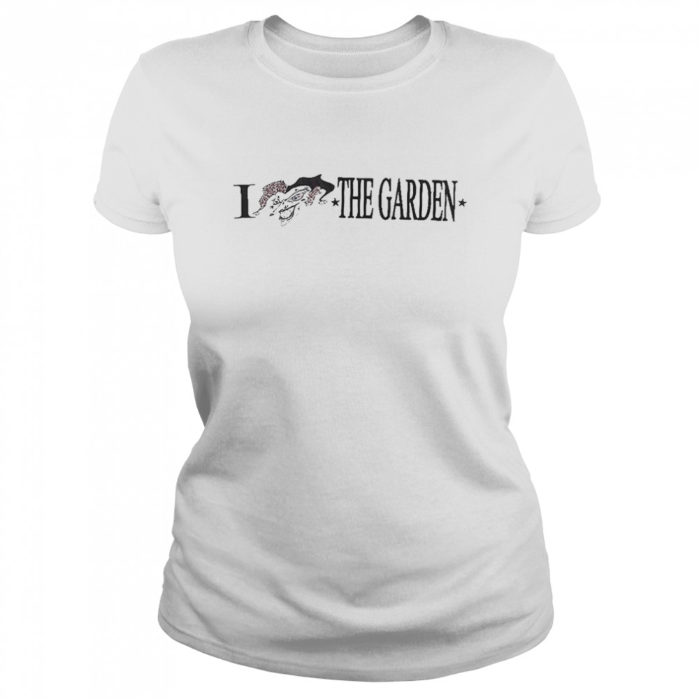 I love the Garden T-shirt Classic Women's T-shirt