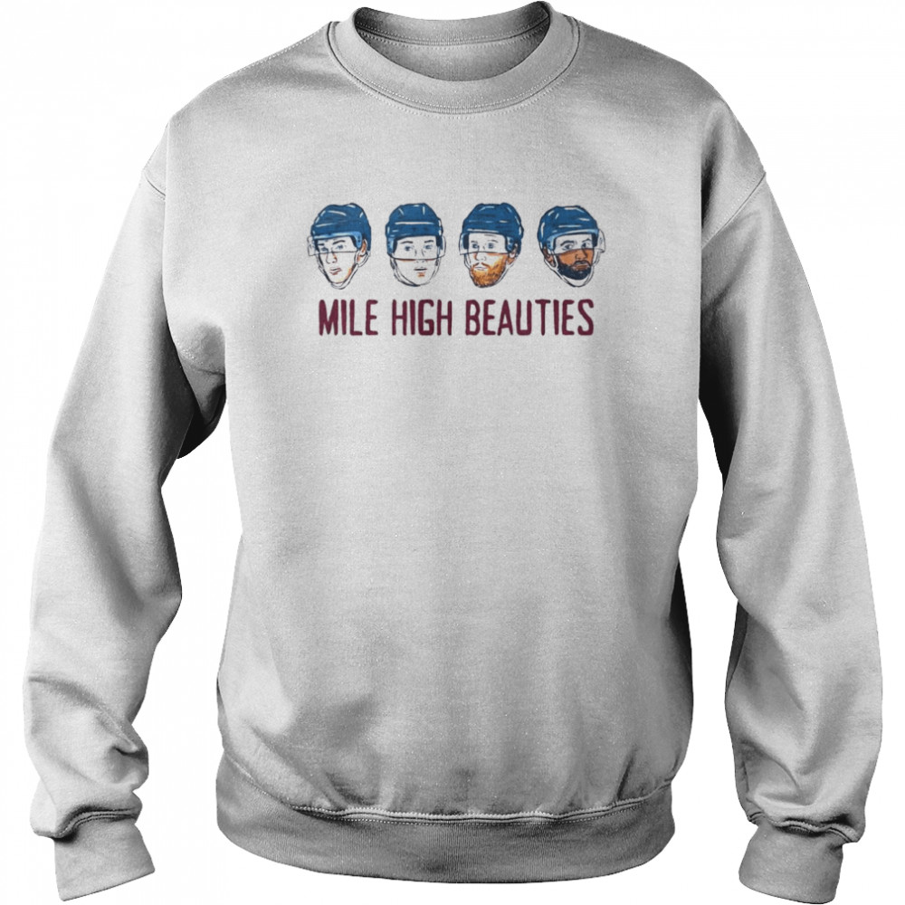 Mile High Beauties T- Unisex Sweatshirt