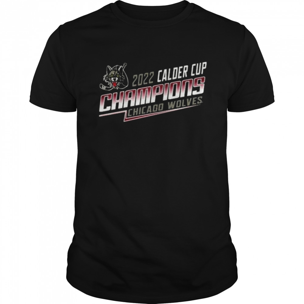 Chicago Wolves 2022 Calder Cup Champions Chicago Wolves Tee Shirt