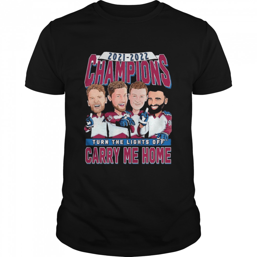 Colorado Avalanche Caricatures Carry Me Home 2021-2022 Nhl Champions Shirt