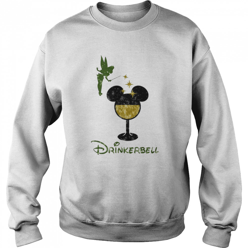 Drinkerbell Tinkerbell Disney shirt Unisex Sweatshirt